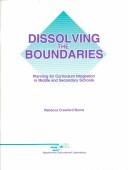 Cover of: Dissolving the Boundaries by Rebecca Crawford Burns