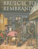 Bruegel to Rembrandt by William W. Robinson