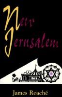 New Jerusalem by James Roache