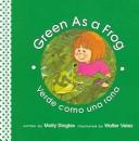 Cover of: Green As A Frog Verde Como Una Rana (Community of Color/Comunidad Del Color)
