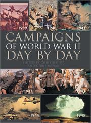 Cover of: Campaigns of World War II day by day by edited by Chris Bishop and Chris McNab.