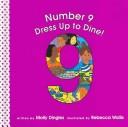Cover of: Number 9: Dress Up To Dine! (Community of Counting)