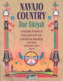 Cover of: Navajo Country, Dine Bikeyan by Richard F. Van Valkenburgh, Richard F. Van Valkenburgh