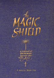 Cover of: The Magic Shield: A Manual of Defense Against the Dark Arts (Quarto Book)