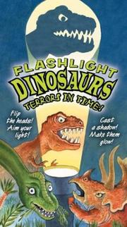 Cover of: Flashlight Dinosaurs, Terror in Time (Flashlight Books) by Mark Shulman, Mark Shulman, John S. Dykes, Joe Bartos