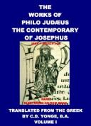 Cover of: The Works of Philo Judzus, the Contemporary of Josephus by Judzus Philo