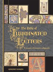 Cover of: The Bible of Illuminated Letters: A Treasury of Decorative Calligraphy (Quarto Book)