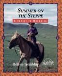 Cover of: Summer on the Steppe: A Family in Mongolia (Families of the World Series)