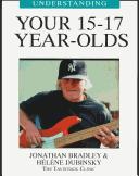 Cover of: Understanding Your 15-17 Year-Olds (Understanding Your Child - the Tavistock Clinic Series)