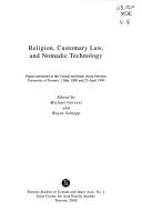 Cover of: Religion, customary law, and nomadic technology by Central and Inner Asian Seminar (1998-1999 University of Toronto), Central and Inner Asian Seminar (1998-1999 University of Toronto)