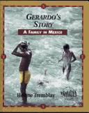 Cover of: Gerardo's Story: A Family in Mexico (Families of the World Series)