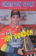 Cover of: Jeff Gordon (Champion Sports Biography)