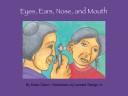 Cover of: Eyes, Ears, Nose and Mouth (Caring for Me) by Karen Olson