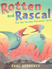 Cover of: Rotten and Rascal by Paul Geraghty, Paul Geraghty