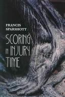 Cover of: Scoring in Injury Time