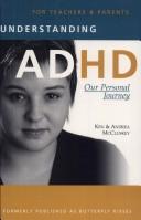 Cover of: Understanding ADHD: Our Personal Journey