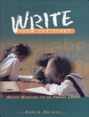 Cover of: Write from the Start: Writers Workshop for the Primary Grades