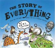 Cover of: The Story of Everything: From the Big Bang until Now in 11 Pop-up Spreads