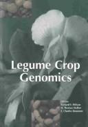 Legume crop genomics by Richard F. Wilson, H. Thomas Stalker, E. Charles Brummer