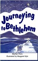 Cover of: Journeying to Bethlehem
