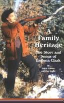 Family Heritage by Edith Fowke, Jay Rahn