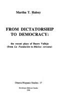 Cover of: From Dictatorship to Democracy: The Recent Plays of Buero Vallejo