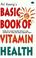 Cover of: Pol Koenig's Basic Book of Vitamin Health