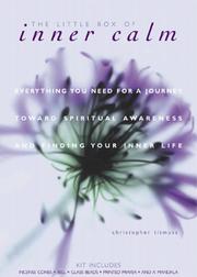 Cover of: Little Box of Inner Calm: Everything You Need for a Journey Toward Spiritual Awareness and Finding Your Inner-Life  by Christopher Titmuss