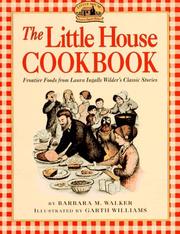 Cover of: The Little House Cookbook by Barbara M. Walker, Barbara M. Walker