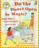 Cover of: Do the Doors Open by Magic? by Catherine Ripley, Catherine Ripley