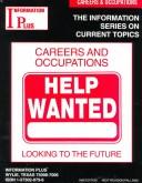 Cover of: Careers and Occupations - Looking to the Future (Information Plus Reference Series)