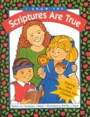 Cover of: I Know the Scriptures Are True: Sharing Time Activities for Children