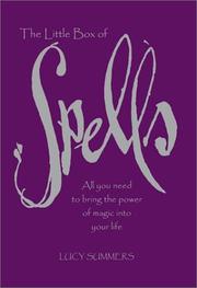 Cover of: The Little Box of Spells: All You Need to Bring the Power of Magic into Your Life