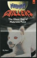Cover of: Ghost-Dog of Makaena Point (Neri, P. J. Hawaii Chillers, #5.)