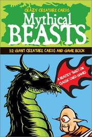 Cover of: Mythical Beasts (Crazy Creature Card and Book Packs)