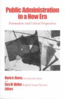 Cover of: Public Administration in a New Era : Postmodern and Critical