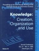 Cover of: ASIS '99: proceedings of the 62nd ASIS annual meeting, Washington, DC, October 31-November 4, 1999 : knowledge: creation, organization and use