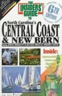Cover of: The Insiders' Guide to North Carolina's Central Coast&New Bern (The Insider's Guide Series) by Janis Williams, Claire Doyle