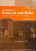 Essentials of Removal and Relief by Joseph A. Vail