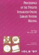 IOLS'97 by Conference on Integrated Online Library Systems (12th 1997 New York, N.Y.)