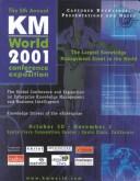 Cover of: Kmworld 2001: Conference Proceedings: October 30 - November 1, 2001