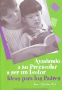 Cover of: Ayudando A Su Preescolar A Ser Un Lector: Ideas Para Los Padres