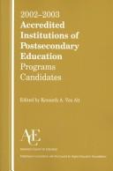 Cover of: 2002-2003 Accredited Institutions of Postsecondary Education Programs Candidates (Accredited Institutions of Postsecondary Education)