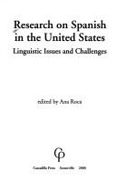 Cover of: Research on Spanish in the United States: Linguistic Issues and Challenges