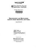 Cover of: Privatization and regulation: Lessons from Argentina and Chile (The North-South agenda papers)