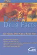 Cover of: Patient Drug Facts 2004 (Patient Drug Facts)