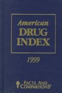 Cover of: American Drug Index 1999 (43rd ed)