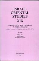 Cover of: Israel Oriental Studies 19: Compilation and Creation in Adab and Luga in Memory of Nephtali Kinberg