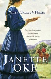 When Calls the Heart (Canadian West #1) by Janette Oke, Michael Landon, Thomas Nelson Publishing Staff