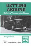 Cover of: Getting Around: Exploring Transportation History (Exploring Community History)